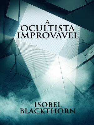 cover image of A Ocultista Improvável